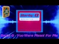 Barby Q - You Were Meant For Me