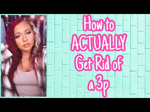 Get rid of a 3p FOR GOOD and why it hasn’t worked before!