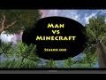 Man vs Minecraft - Day 14 End of the Trail