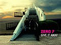 zero7-give-it-away-at-120-bpm-lounge.html