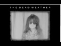 The Dead Weather - Are Friends Electric?
