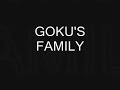 DBZ - GOKU ' S   FAMILY - FAINT