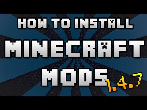 Minecraft | HOW TO INSTALL MODS! | 6 Quick & Easy Steps! [1.4.7]