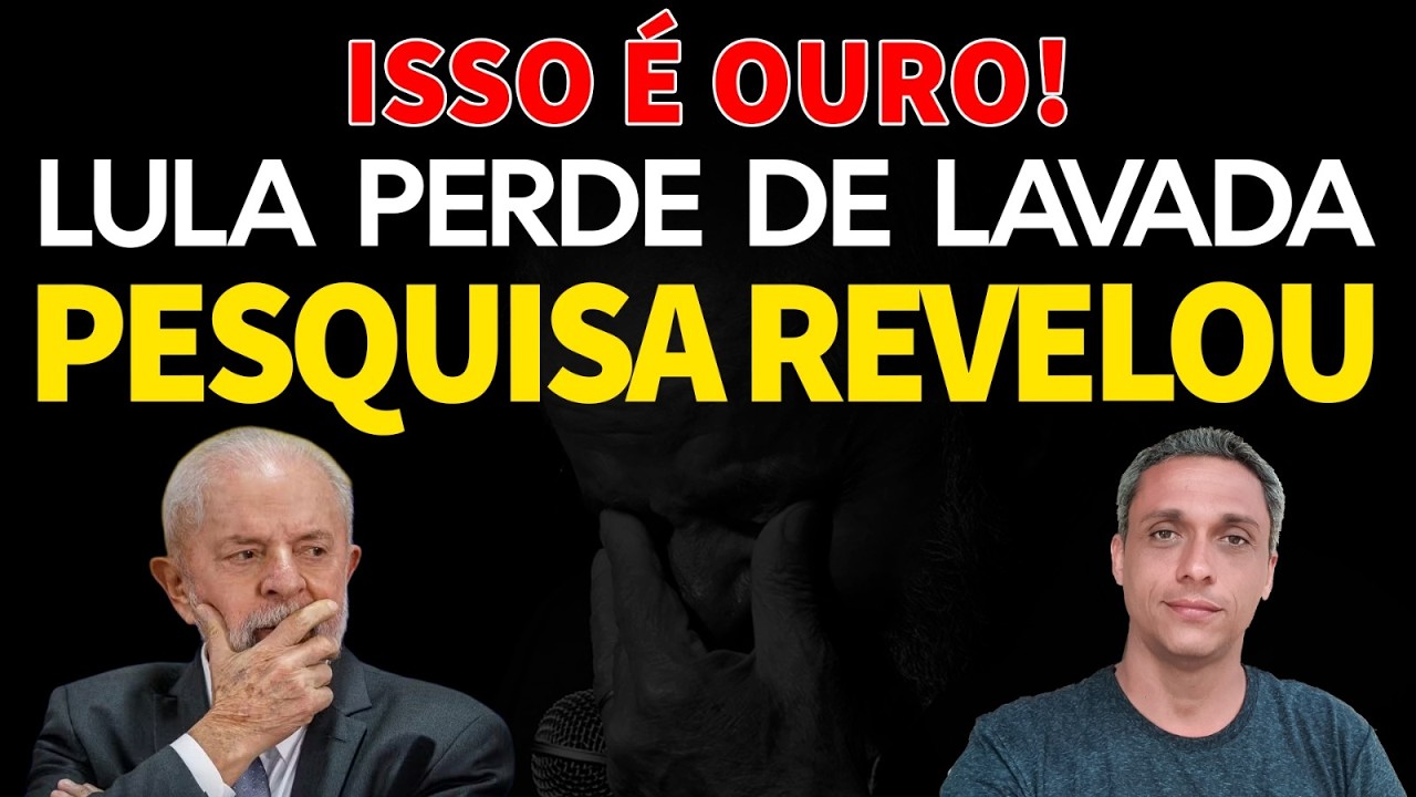 Isso é OURO! Pesquisa mostra o porquê LULA vai perder de LAVADA