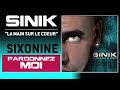 Sinik Feat. Zoxea - Pardonnez Moi
