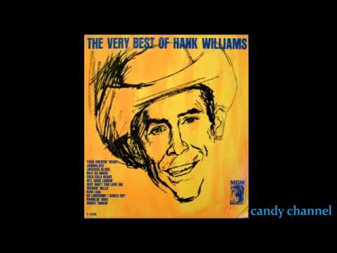 Hanks Williams The Very Best Of Hank Williams Full Album