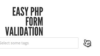Easy PHP Validation: Introduction (1/4)
