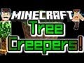 Minecraft Mods - TREE CREEPERS ! Treepers Blow Up Forests & Plant Saplings !