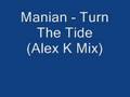 Manian - Turn The Tide (Alex K Mix)