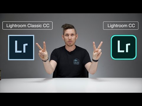 Lightroom CC and Lightroom Classic CC - Whats the DIFFERENCE