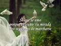 Te amo tanto   Luis Santiago (Dedicado a ti, Arely)