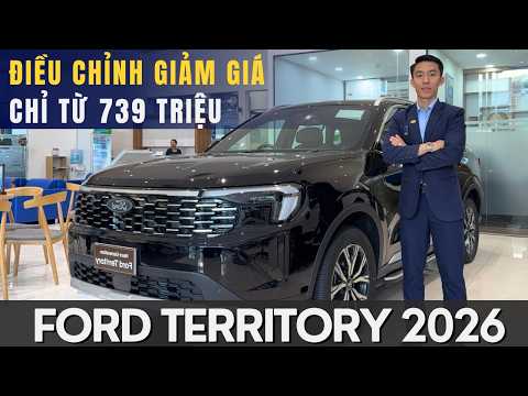 FORD TERRITORY 2026 CẬP NHẬT GIÁ BÁN MỚI CHỈ TỪ 739 TRIỆU