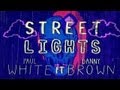 Paul White Street Lights Video and Lyrics