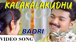 Kalakalakudhu Song - Badri Tamil Movie  Vijay  Bhu
