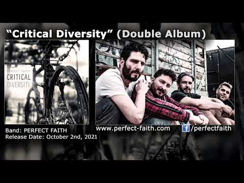 PERFECT FAITH - Critical Diversity (Double Album 2021)