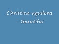 christina aguilera - beautiful christina aguilera - beautiful