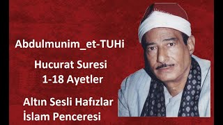 Abdulmunim Et TUHİ Hucurat 1-18