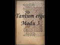 \"Tantum ergo\" modu gregoriano \"Tantum ergo\" modu gregoriano