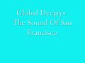 Global Deejays - The Sound Of San Francisco