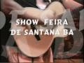 SHOW FEIRA DE SANTANA BANDA 