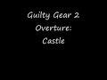 Guilty Gear 2 Overture: Castle