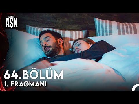 Kiralık Aşk 64. Bölüm Fragmanı                                                                                                                                                                                                                            