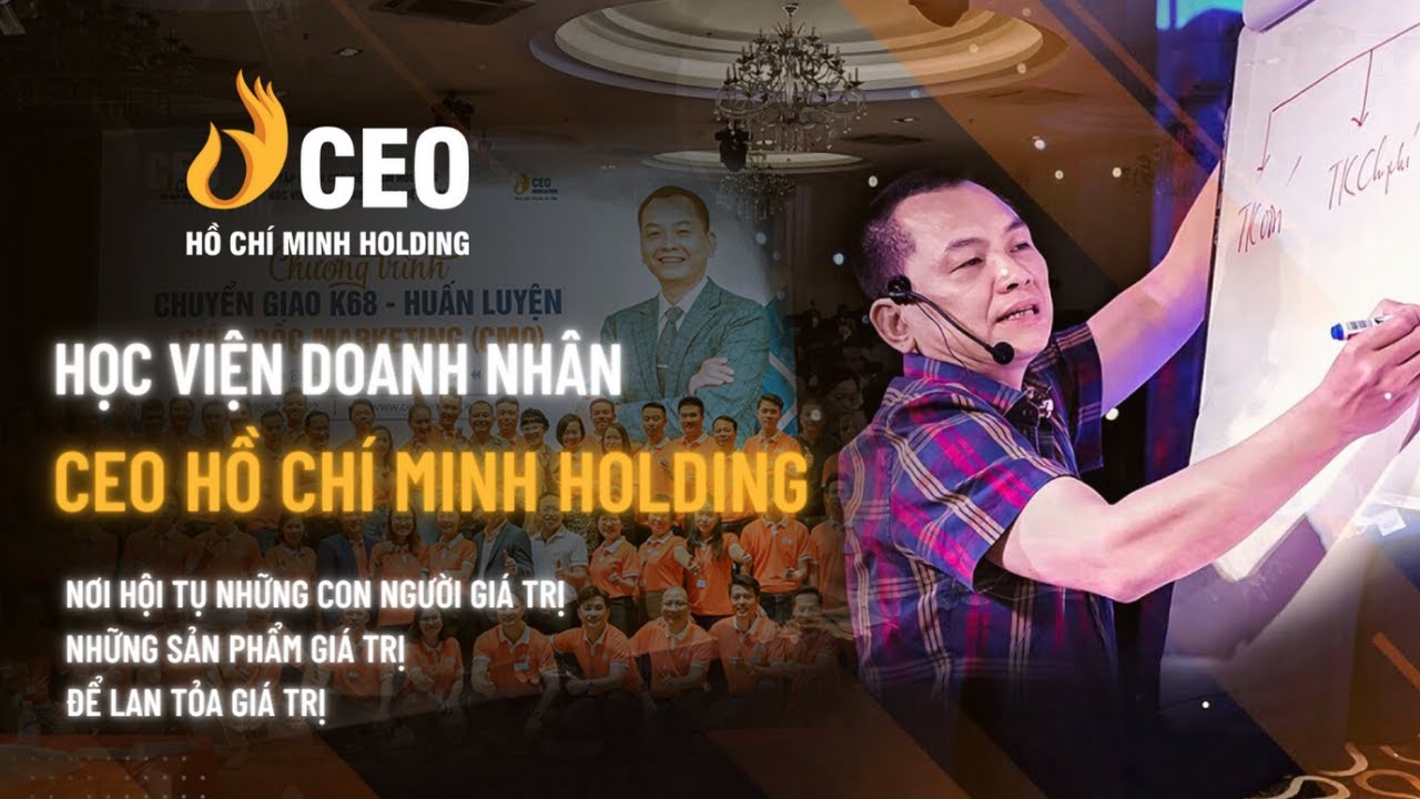 GIỚI THIỆU CEO HỒ CHÍ MINH HOLDING