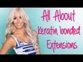 All About: Keratin Bonded Hair Extensions