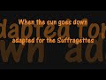 When the Suffragettes go down