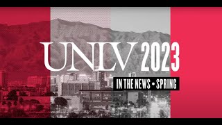 UNLV In the News (Spring 2023)