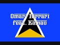 Omari Ferrari feat. Kamau \"Caribbean Girls\" (Remix)