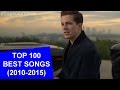 Top 100 Best Songs (2010-2015) Top 100 Best Songs (2010-2015)
