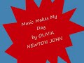 OLIVIA NEWTON JOHN Music Makes My DAY