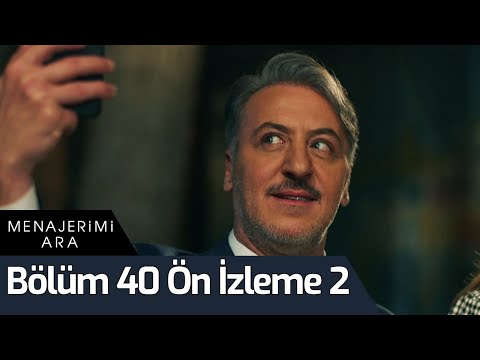 Menajerimi Ara 40. Bölüm 2. Ön İzleme                                                                                                                                                                                                                     