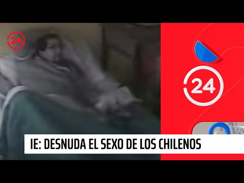 sexo a la chilena - El equipo de Informe Especial por primera vez instaló cámaras en las habitaciones de dos familias sin tener actividad sexual.