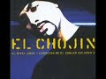 El Chojin - Cachis En Los Mengues El Chojin - Cachis En Los Mengues