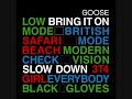 Goose - Bring It On