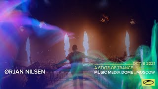 Orjan Nilsen - Live @ A State Of Trance 1000 (#ASOT1000), Moscow 2021