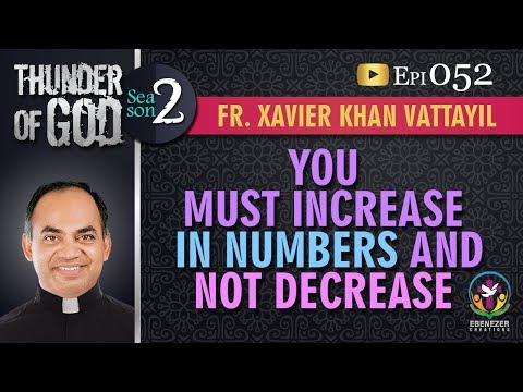 Thunder of God | Fr. Xavier Khan Vattayil | Season 2 | Episode 52