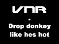 Drop donkey like hes hot Mashup Drop donkey like hes hot Mashup