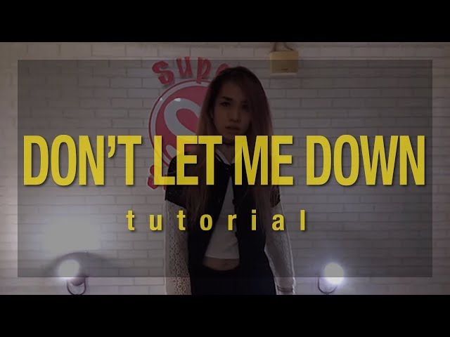 Tutorial Dance Don T Let Me Down | the chainsmokers dont let me down ft daya dance tutorial Tutorial Dance Don T Let Me Down | the chainsmokers dont let me down ft daya dance tutorial