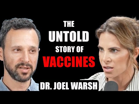 VACCINES: HONEST ANSWERS with Dr. Joel Warsh