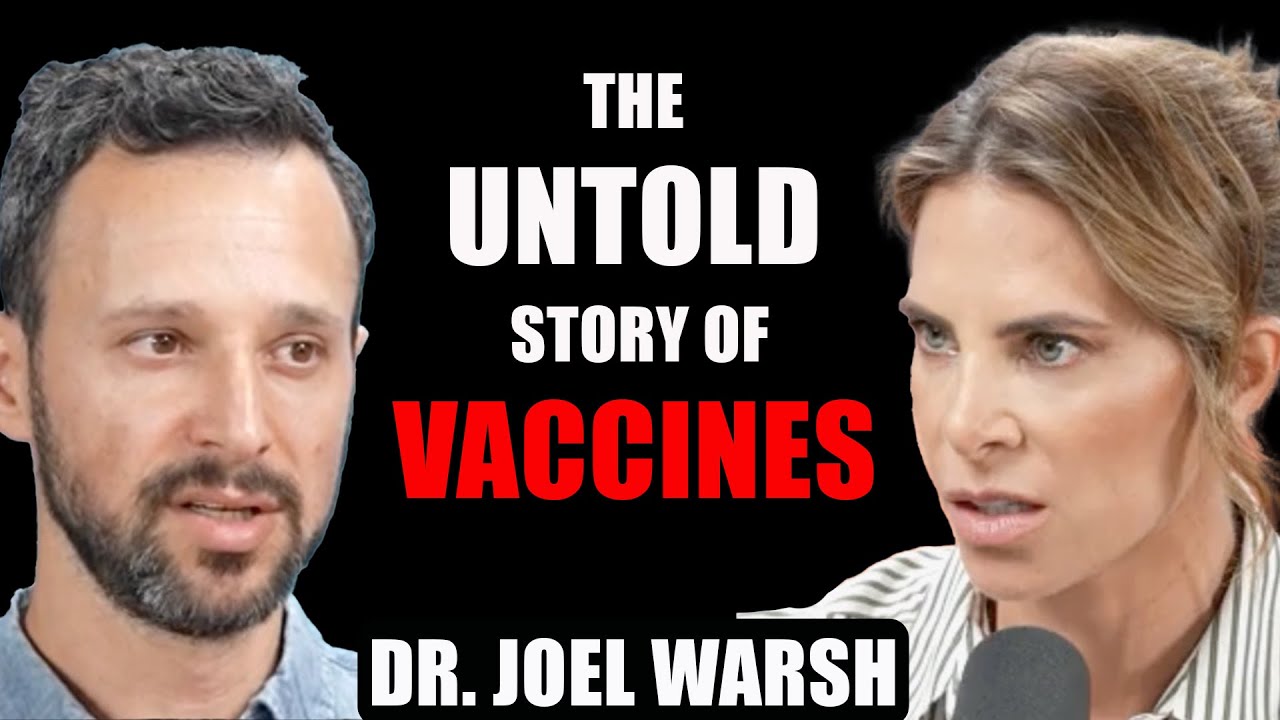 VACCINES: HONEST ANSWERS with Dr. Joel Warsh