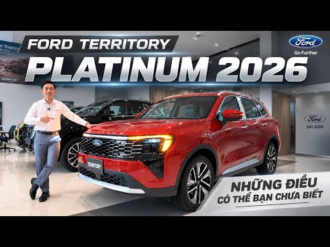 GIỚI THIỆU CHI TIẾT FORD TERRITORY PLATINUM 2026 | NHỮNG ĐIỀU CÓ THỂ BẠN CHƯA BIẾT