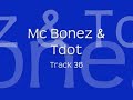 Mc Bonez & Tdot