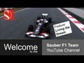 Living the Dream - Sauber F1 Team 2013 Season Trailer