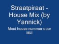 Straatpiraat - House Remix (by Yannick)