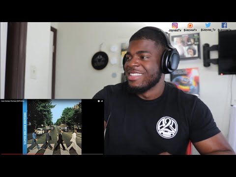 The Beatles - Here Comes The Sun (2019 Mix) REACTION