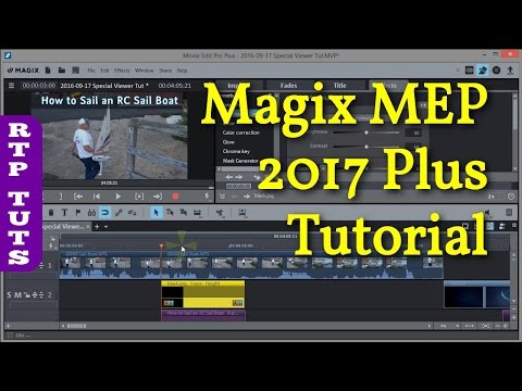 Magix Movie Edit Pro 2017 PLUS Tutorial for the Beginner (All steps to make YouTube videos)