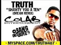 TRUTH-THE DREAM \"SHAWTY IS A TEN\" REMIX